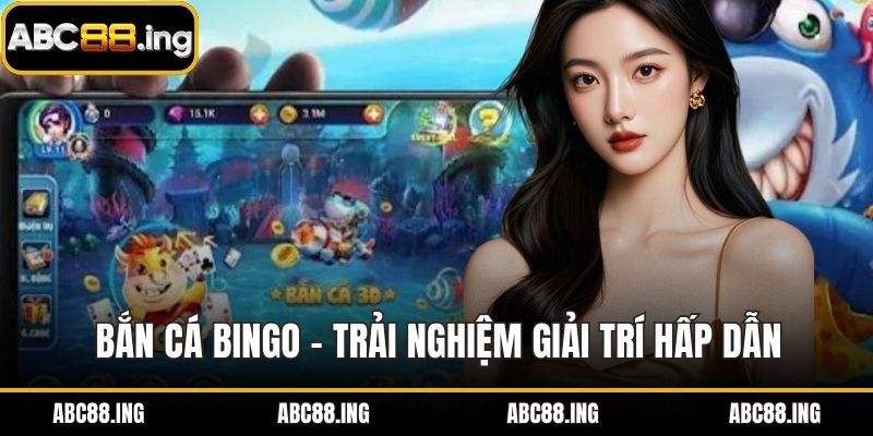 Bắn cá Bingo