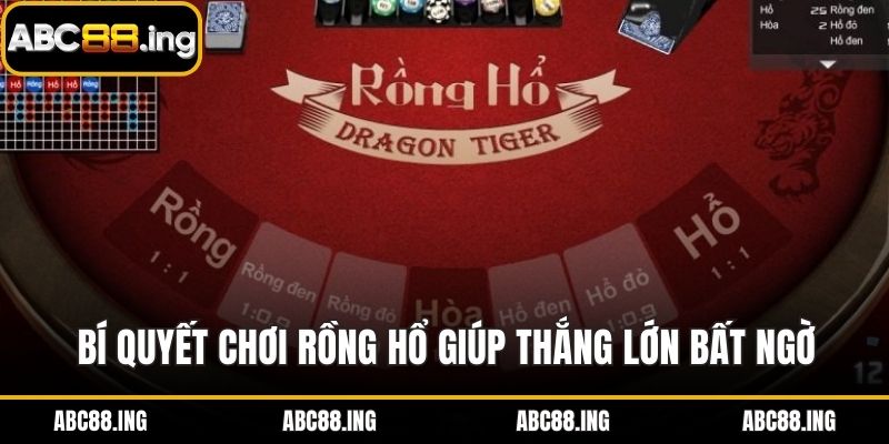 Bí quyết chơi rồng hổ giúp thắng lớn bất ngờ