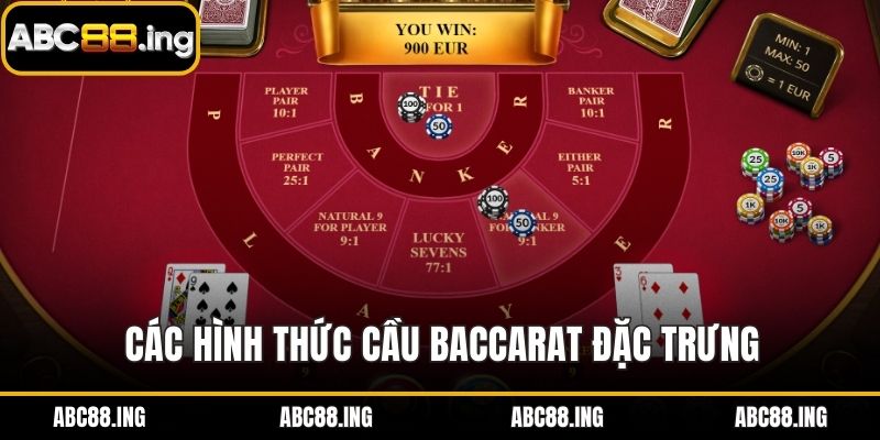 Các hình thức cầu baccarat đặc trưng