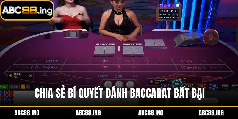 Chia sẻ bí quyết đánh baccarat bất bại