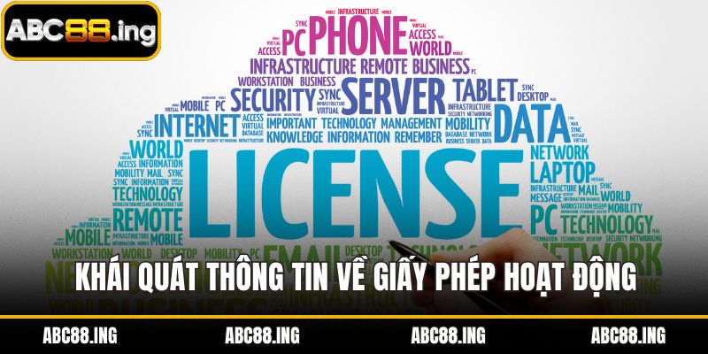 Khái quát thông tin về giấy phép hoạt động