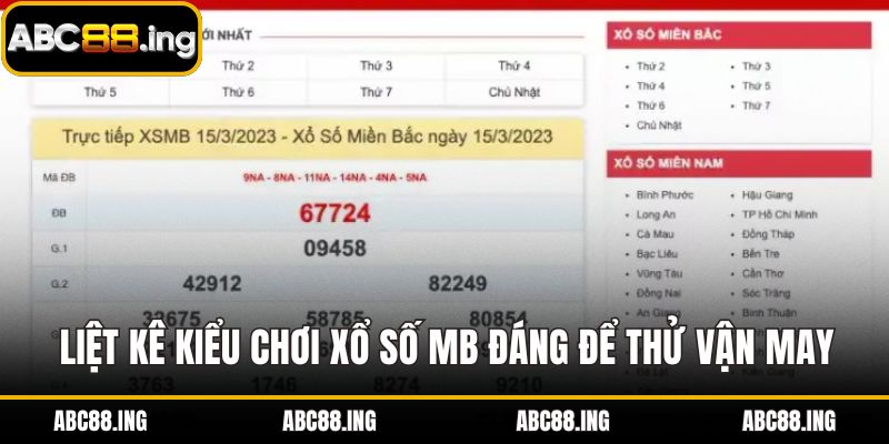 Liệt kê kiểu chơi xổ số MB đáng để thử vận may