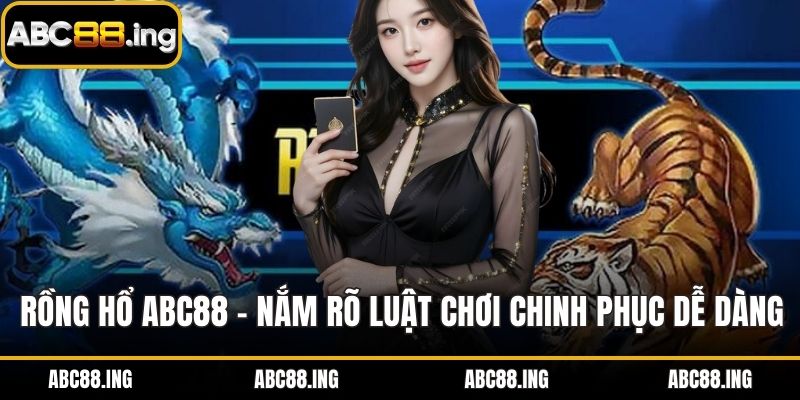 Rồng Hổ ABC88