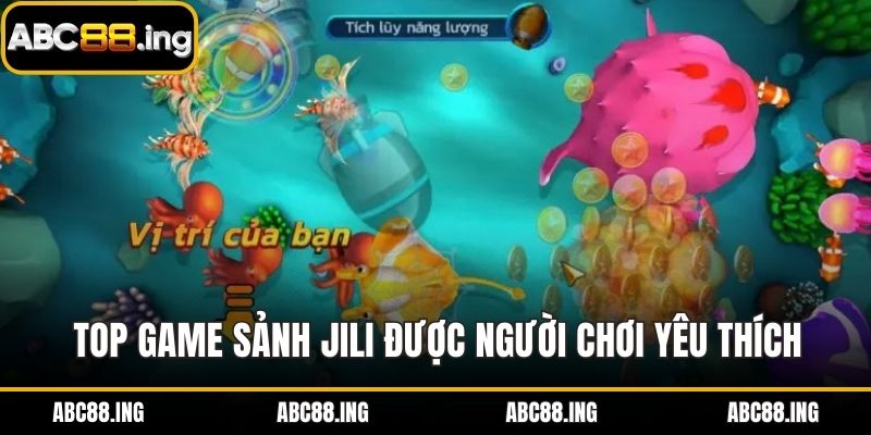 Top game sảnh  JILI được người chơi yêu thích